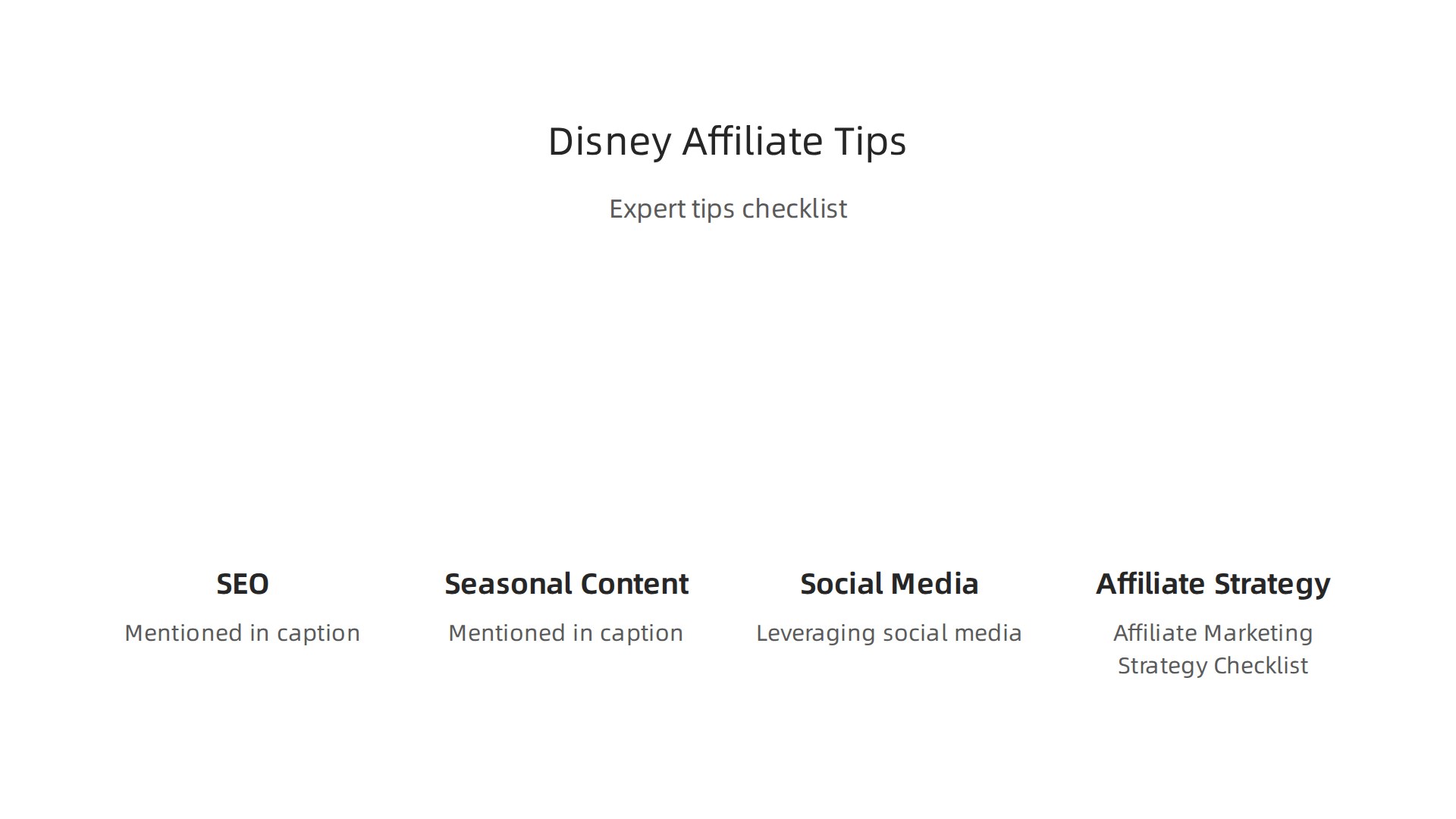 A visual guide to expert strategies for maximizing Disney affiliate earnings, including SEO, seasonal content, and leveraging social media.